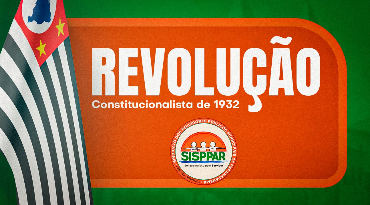 Revolução Constitucionalista de 1932 | Um marco revolucionário na história do Estado de São Paulo